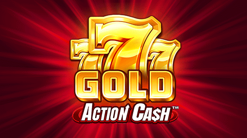 777 GOLD ACTION CASH